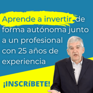 Aprende a invertir de forma autónoma junto a un profesional con 25 años de experiencia (1)